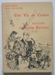 Une Vie de Clown -souvenirs de Rolph Zavatta- ロルフ・ザヴァッタ献呈署名入