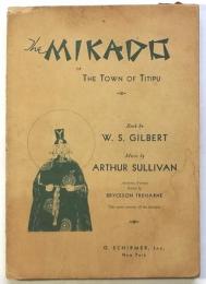 The MIKADO or THE TOWN OF TITIPU　英文楽譜「ミカド」