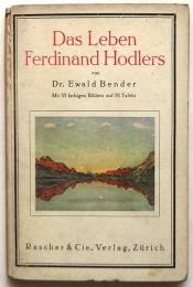 (独) F.ホドラーの生涯　Das Leben Ferdinand Hodlers