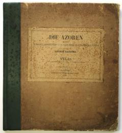(独)アゾレス諸島の外観と地理学的性質　1860　図篇