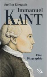 Immanuel Kant : Eine Biographie