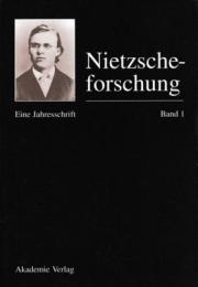 Nietzsche-Forschung ：Eine Jahresschrift Bd.1
