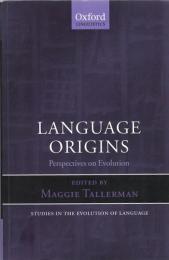 Language Origins : Perspectives on Evolution