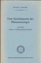 Vom Gesichtspunkt der Phänomenologie Zweiter Bd. : Studien zur Phänomenologie der Epochè (Phaenomenologica 83)