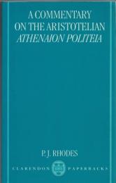 A Commentary on the Aristotelian Athenaion Politeia