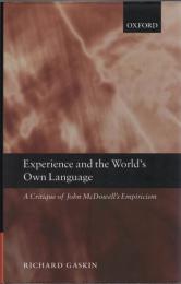 Experience And the World's Own Language : A Critique of John Mcdowell's Empiricism