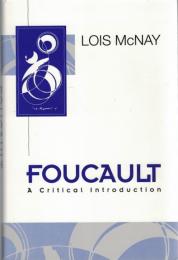 Foucault : A Critical Introduction