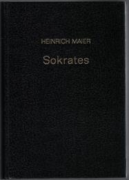 Sokrates : Sein Werk und Seine Geschichtliche Stellung