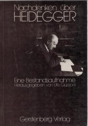 Nachdenken über Heidegger : Eine Bestandsaufnahme