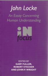 John Locke : An Essay Concerning Human Understanding in Focus