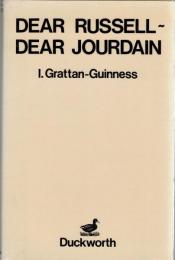 Dear Russell, Dear Jourdain : A commentary on Russell's Logic, based on his correspondence with Philip Jourdain