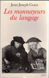 Les monnayeurs du langage