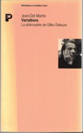 Variations : la philosophie de Gilles Deleuze