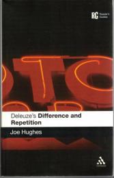 Deleuze's Difference and repet[i]tion : a reader's guide