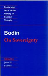 Bodin: On Sovereignty (Cambridge Texts in the History of Political Thought) 