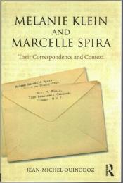 Melanie Klein and Marcelle Spira : Their Correspondence and Context