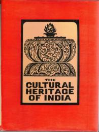The Cultural Heritage of India: An Encyclopaedia of Indian Culture