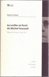 Surveiller et punir de Michel Foucault : regards critiques, 1975-1979