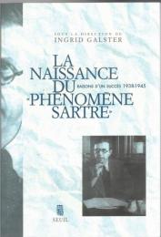 La naissance du "phénomène Sartre" : raisons d'un succès, 1938-1945
