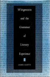 Wittgenstein and the grammar of literary experience