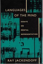 Languages of the Mind: Essays on Mental Representation