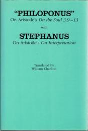 Philoponus on Aristotle's "on the Soul 3.9-13" With Stephanus on Aristotle's "on Interpretation" (Ancient Commentators on Aristotle)