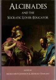 Alcibiades and the Socratic Lover-Educator
