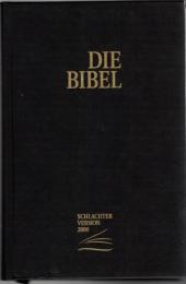 DIE BIBEL mit Parallelstellen und Studienhilfen. Schlachter Version 2000