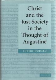 Christ and the Just Society in the Thought of Augustine 