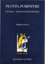 Plotin, Porphyre : études néoplatoniciennes