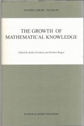 The Growth of Mathematical Knowledge (Synthese Library, 289)