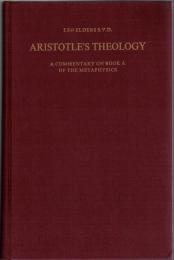 Aristotle's Theology : A Commentary on Book A of the Metaphysics
