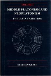 Middle Platonism and Neoplatonism : The Latin Tradition Vol.1, 2