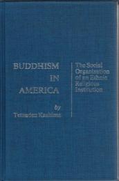 Buddhism in America: The Social Organization of an Ethnic Religious Institution