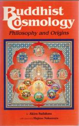 Buddhist Cosmology : Philosophy and Origins
