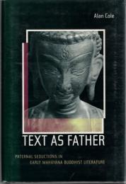 Text as father : paternal seductions in early Mahāyāna Buddhist literature