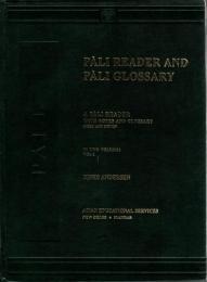 A Pali Reader and Pali Glossary in 2 Vols.