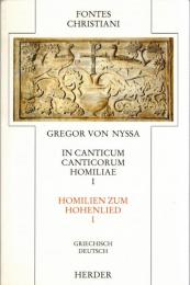 In Canticum canticorum homiliae; Homilien zum Hohenlied Bd. 1-3 (Griechisch-Deutsch)