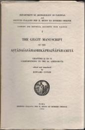 The Gilgit manuscript of the Astadasasahasrikaprajnaparamita : chapters 55 to 70 corresponding to the 5th Abhisamaya