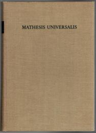 Mathesis universalis : Abhandlungen zur Philosophie als strenger Wiss