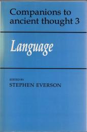 Language (Companions to Ancient Thought, Series Number 3)