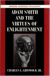 Adam Smith and the Virtues of Enlightenment