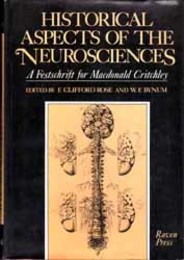 Historical Aspects of the Neurosciences  A Festschrift for Macdonald Critchley 