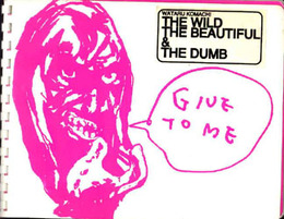 Give to Me  The Wild，the Beautiful，the Dumb