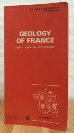 Geology of France: with twelve itineraries and a geological map at 1:2,500,000