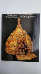 トルコ・トプカプ宮殿秘宝展 : オスマン朝の栄光