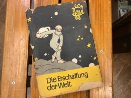 Die Erschaffung der Welt  ERSTER BAND  （ジャン・エフェル　『世界の創造　第1巻』）ドイツ刊