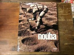Les Nouba des hommes d'une autre planète--　ヌバ