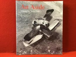 【洋書図録】An aside : selected by Tacita Dean（タシタ・ディーンのキュレーションによる展覧会「An Aside」図録）英文