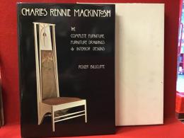【洋書】Charles Rennie Mackintosh : the complete furniture, furniture drawings & interior designs（マッキントッシュ 全家具、家具デザインとインテリアデザイン）